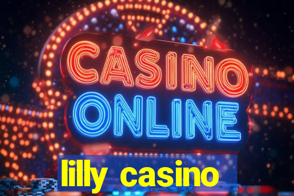 lilly casino