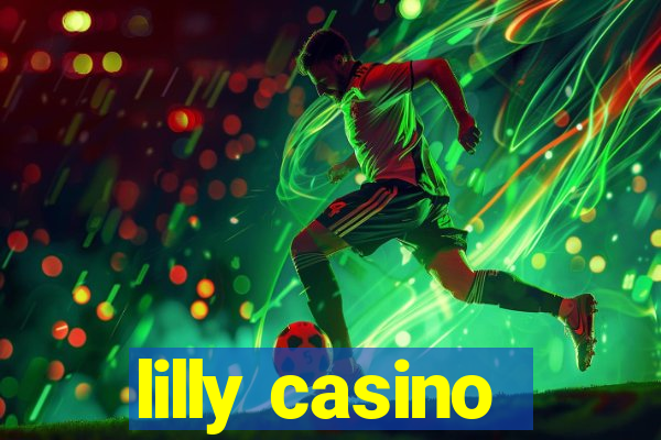 lilly casino