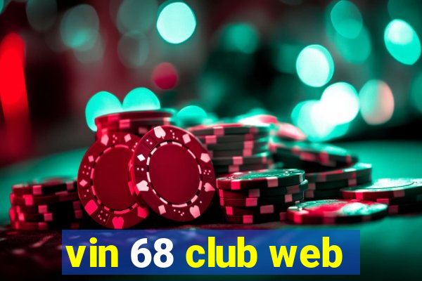 vin 68 club web