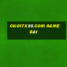 Choitx88.Com Game Bài