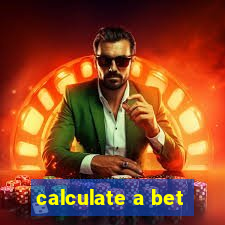 calculate a bet