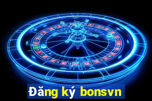 Đăng ký bonsvn