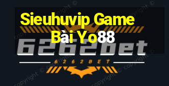 Sieuhuvip Game Bài Yo88