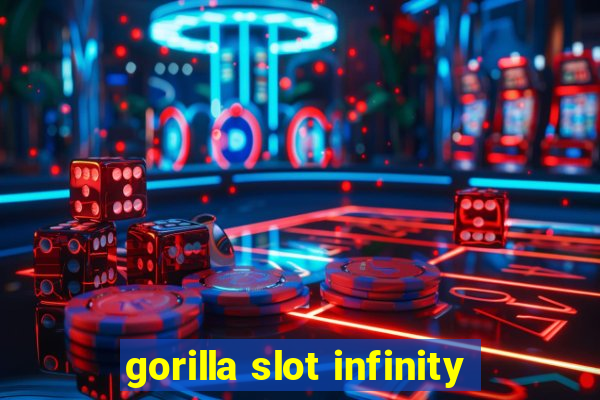 gorilla slot infinity