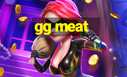 gg meat