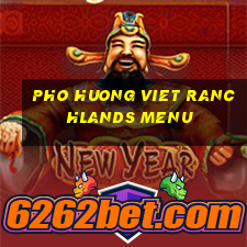 pho huong viet ranchlands menu