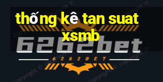 thống kê tan suat xsmb