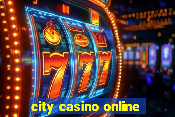 city casino online