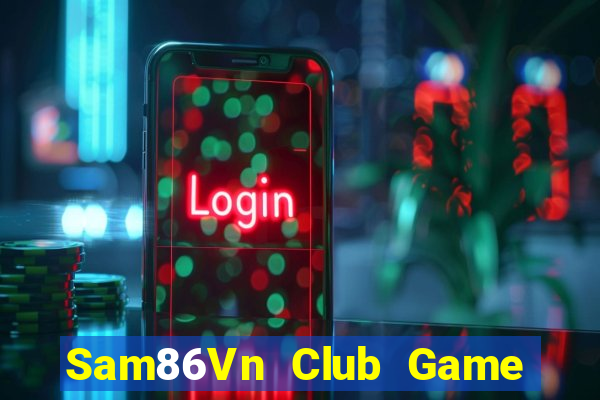 Sam86Vn Club Game Bài 3C Cho Ios