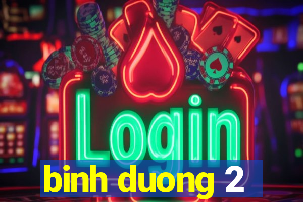 binh duong 2