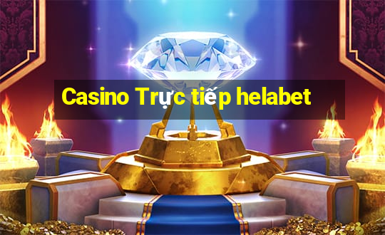 Casino Trực tiếp helabet