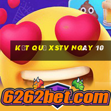 kết quả XSTV ngày 10