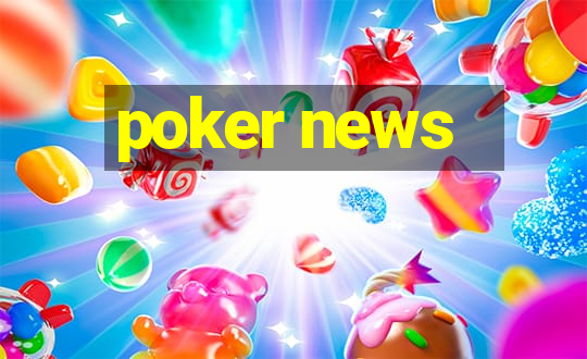 poker news