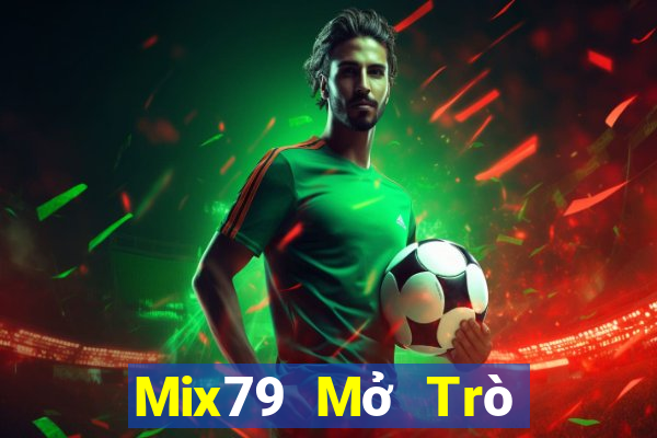 Mix79 Mở Trò Chơi Ô Tô