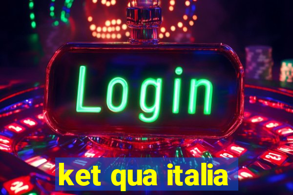 ket qua italia