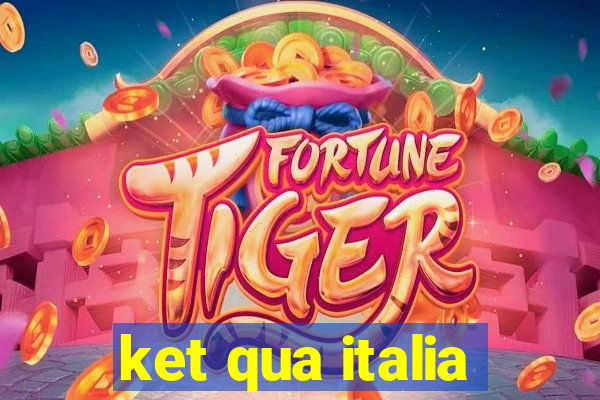 ket qua italia