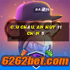 Cừu Châu, An Huy 11 Chọn 5