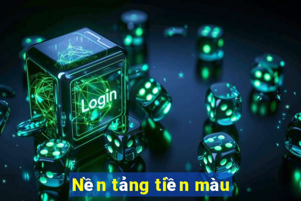 Nền tảng tiền màu