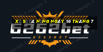 xổ số đà nẵng ngày 16 tháng 7