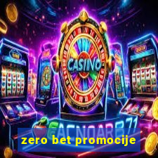 zero bet promocije