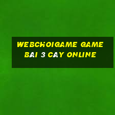 Webchoigame Game Bài 3 Cây Online