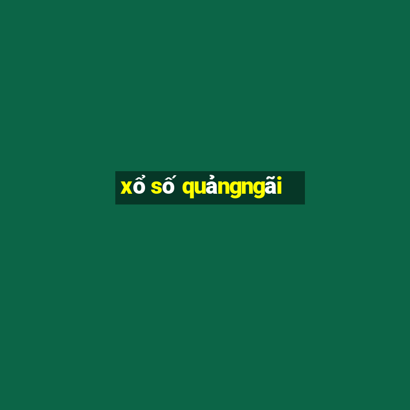 xổ số quảngngãi