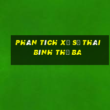 Phân tích xổ số thái bình thứ Ba