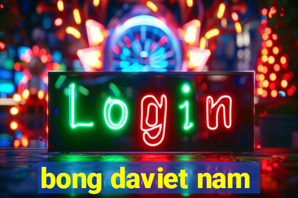 bong daviet nam