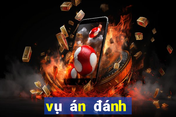 vụ án đánh bạc qua mạng