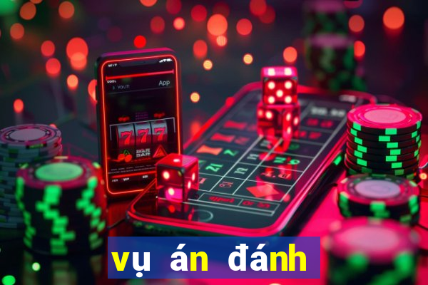 vụ án đánh bạc qua mạng