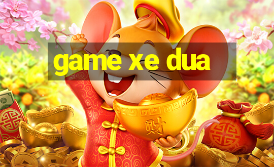 game xe dua