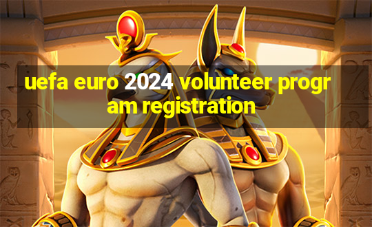 uefa euro 2024 volunteer program registration