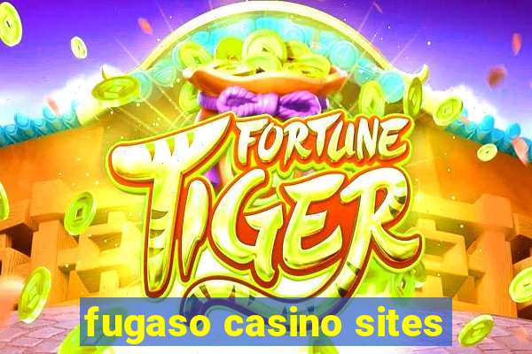 fugaso casino sites