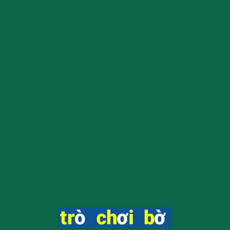 trò chơi bờ lây together