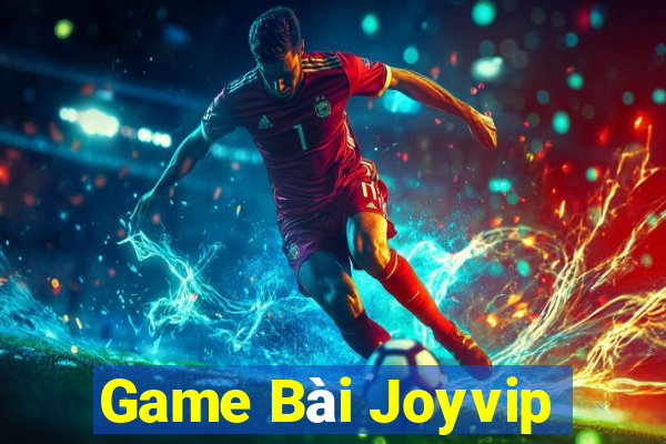 Game Bài Joyvip