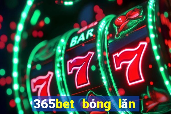 365bet bóng lăn trang wed