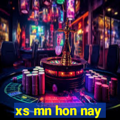 xs mn hon nay