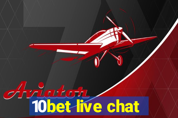 10bet live chat