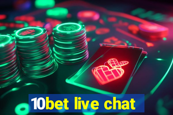 10bet live chat