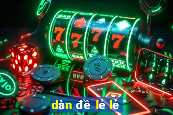 dàn đề lẻ lẻ