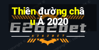 Thiên đường châu Á 2020