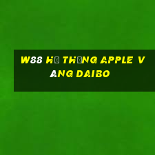 W88 Hệ thống Apple vàng Daibo