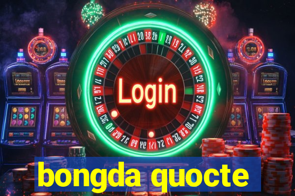 bongda quocte