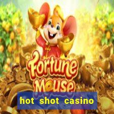 hot shot casino game online