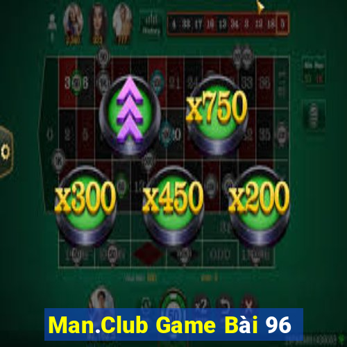 Man.Club Game Bài 96