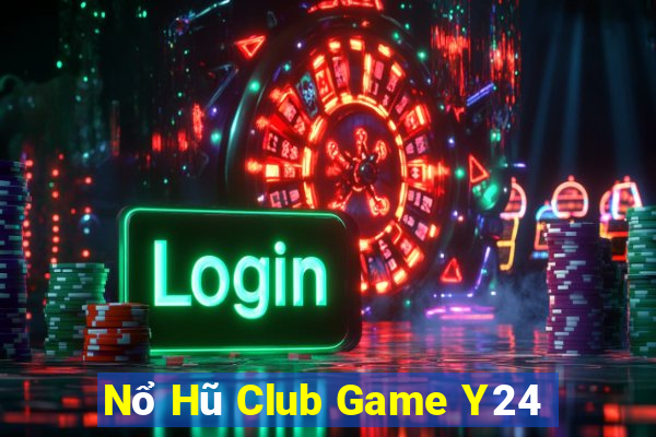 Nổ Hũ Club Game Y24