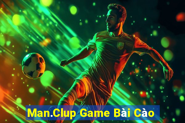 Man.Clup Game Bài Cào