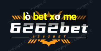 lò bet xơ me