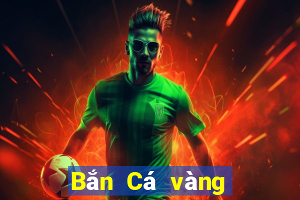 Bắn Cá vàng được tặng 500 ngàn