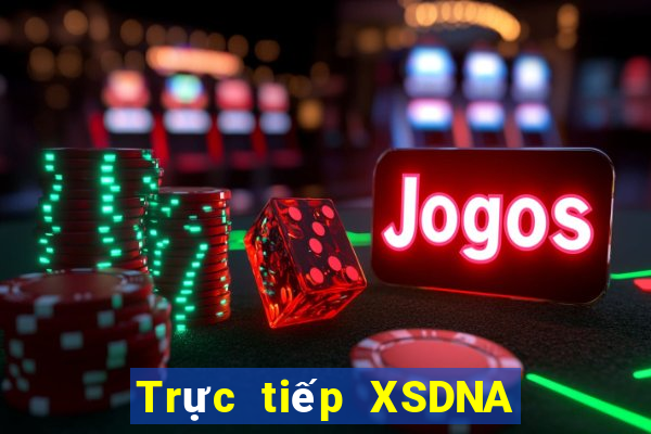 Trực tiếp XSDNA ngày 8